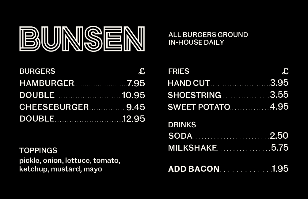 Menu of Bunsen: Hamburgers, cheeseburgers, fries, drinks, toppings, and prices. Burgers ground in-house daily.